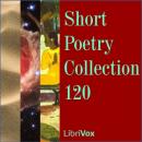 Short Poetry Collection 120 Audiobook