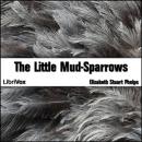 The Little Mud-Sparrows Audiobook