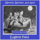 Wynken, Blynken, and Nod Audiobook