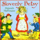 Slovenly Betsy Audiobook