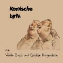 [German] - Komische Lyrik von Busch und Morgenstern Audiobook