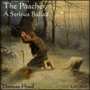 The Poacher, A Serious Ballad Audiobook