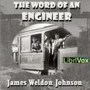 Word of an Engineer, James Weldon Johnson