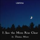 I Saw the Moon Rise Clear Audiobook