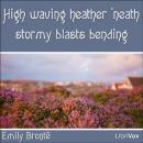 High waving heather 'neath stormy blasts bending