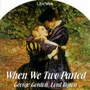 When We Two Parted Audiobook