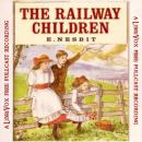 Railway Children (version 2 Dramatic Reading), Edith Nesbit