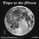 Trips to the Moon Audiobook