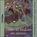 [French] - Contes du Magasin des enfants Audiobook