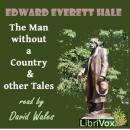 The Man Without A Country And Other Tales Audiobook