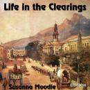 Life in the Clearings Versus the Bush Audiobook