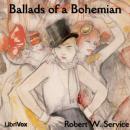 Ballads of a Bohemian Audiobook