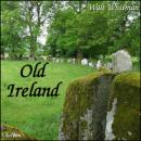 Old Ireland Audiobook
