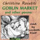 Goblin Market and Other Poems Audiobook