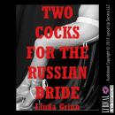 Two Cocks for the Russian Bride Audiobook