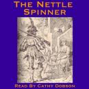 The Nettle Spinner: A Traditional Fairy Story from Flanders