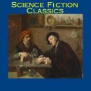 Science Fiction Classics: From the Master Storytellers of the World, Arthur Conan Doyle, Various Authors 