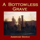 A Bottomless Grave Audiobook