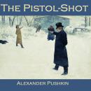 The Pistol-Shot Audiobook