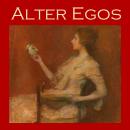 Alter Egos: Strange stories of split personalities and demonic possession, Various Authors