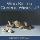 Who killed Charlie Winpole? Audiobook