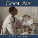 Cool Air, H.P. Lovecraft