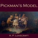 Pickman's Model, H.P. Lovecraft