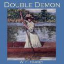 Double Demon, W. F. Harvey