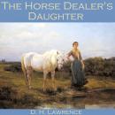 The Horse Dealer's Daughter Audiobook