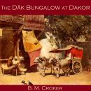 The Dak Bungalow at Dakor Audiobook