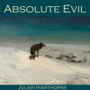 Absolute Evil Audiobook