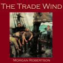 The Trade Wind Audiobook
