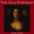 The Old Portrait Audiobook