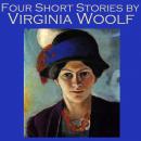 Four Short Stories by Virginia Woolf