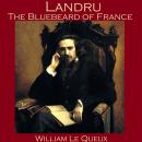 Landru, the Bluebeard of France Audiobook