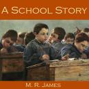 A School Story Audiobook