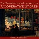 The Man who fell in Love with the Cooperative Stores Audiobook