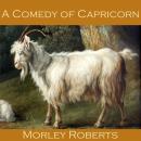 A Comedy of Capricorn Audiobook