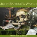 John Bartine's Watch Audiobook