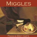 Miggles, Francis Bret Harte