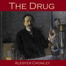 Drug, Aleister Crowley