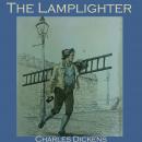 Lamplighter, Charles Dickens