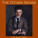 Other Sense, J. S. Fletcher