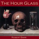 The Hour Glass Audiobook