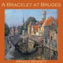 A Bracelet at Bruges Audiobook
