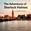 The Adventures of Sherlock Holmes in Modern English Audiobook