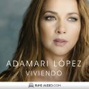 Viviendo, Adamari Lopez