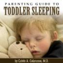 Parenting Guide to Toddler Sleeping Audiobook