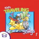 Kids' Traveling Songs 1