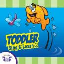 Toddler Sing & Learn 2 Audiobook